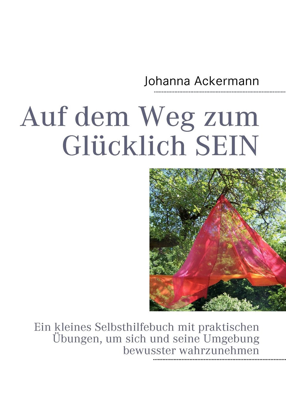 Auf Dem Weg Zum Gl Cklich Sein Lifestyle