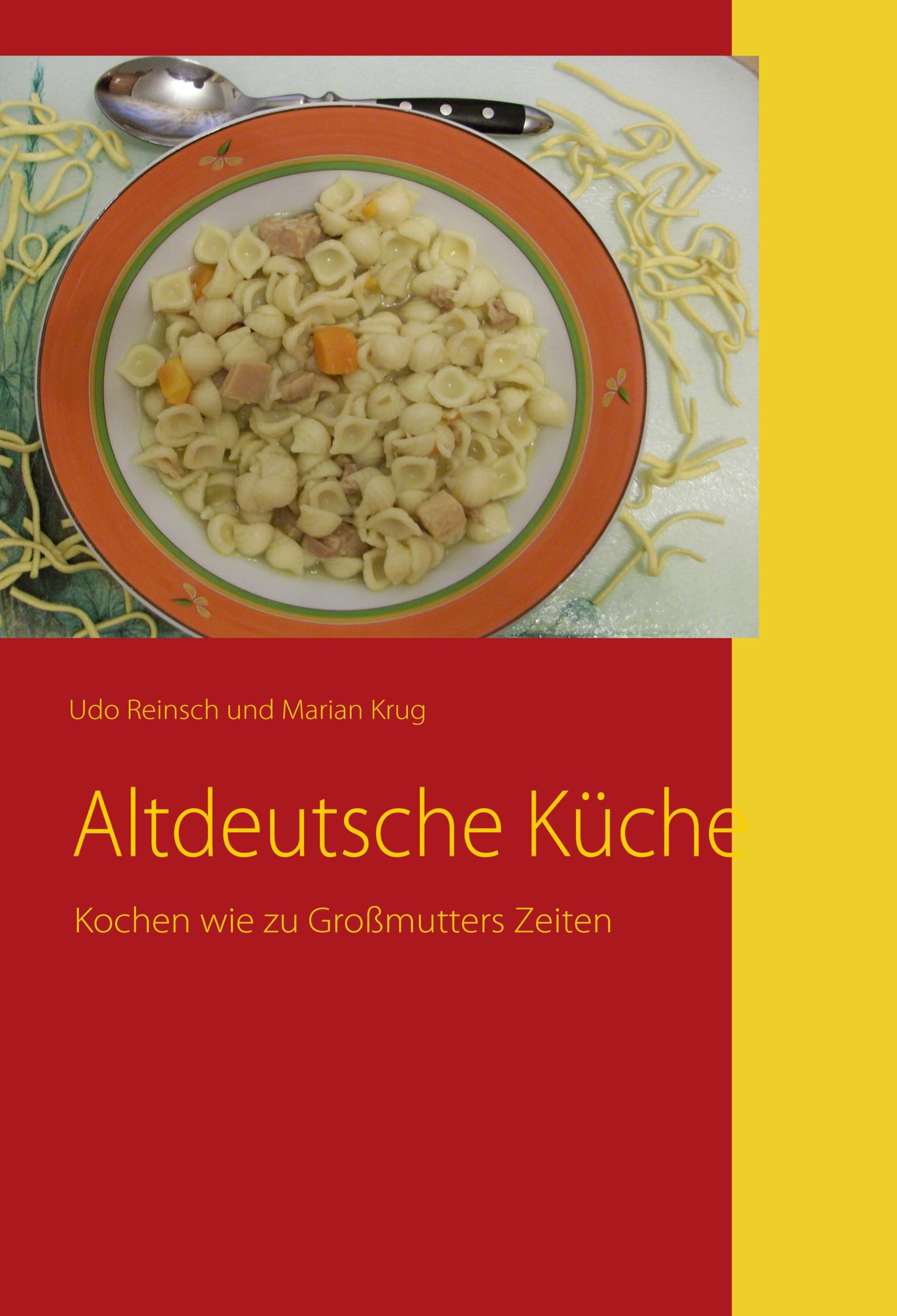 Altdeutsche Küche: Kochen wie zu Großmutters Zeiten Leisure, Home & Garden