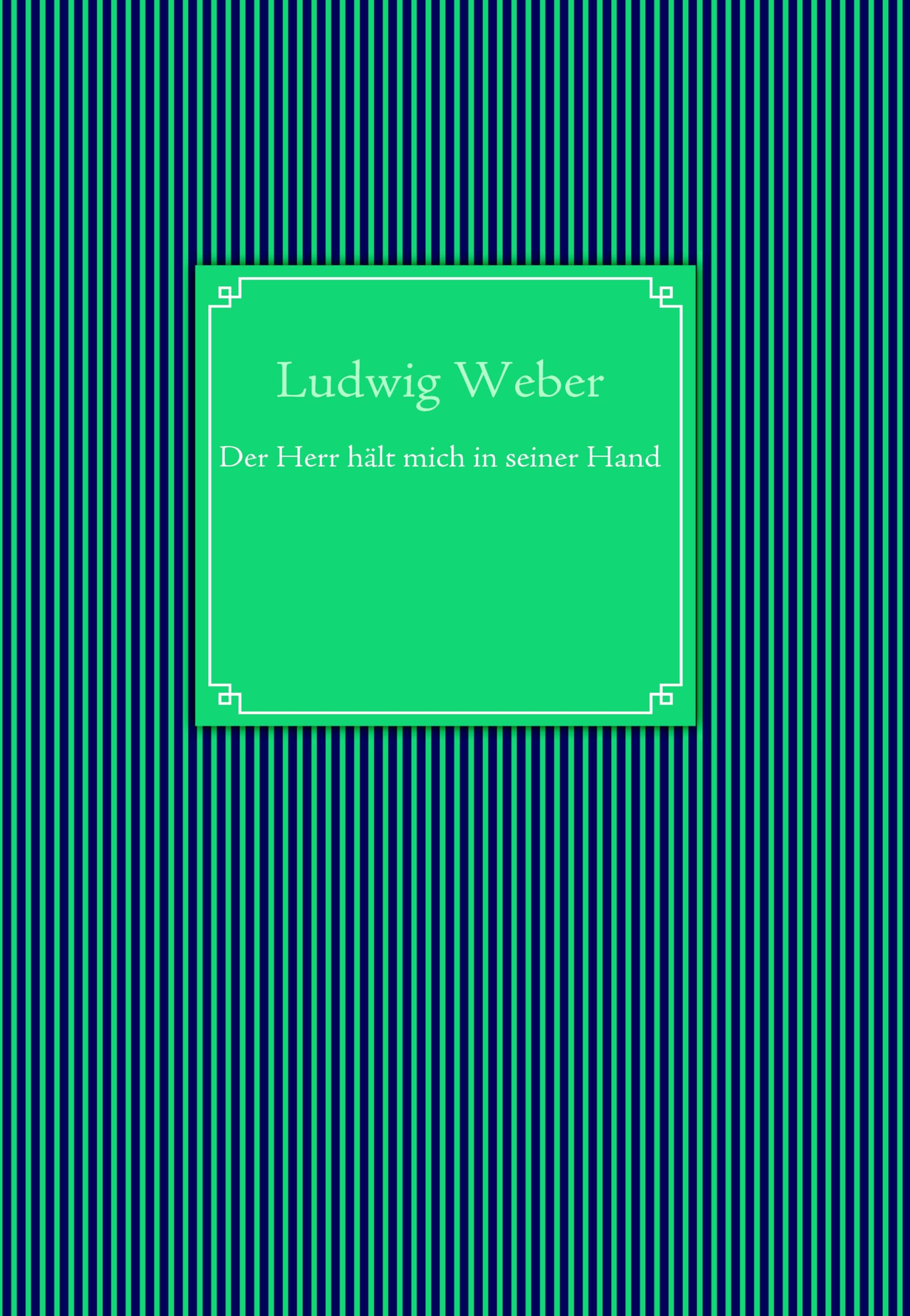 Der Herr hält mich in seiner Hand Poetry