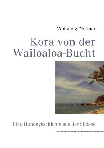 Kora Von Der Wailoaloa-Bucht book