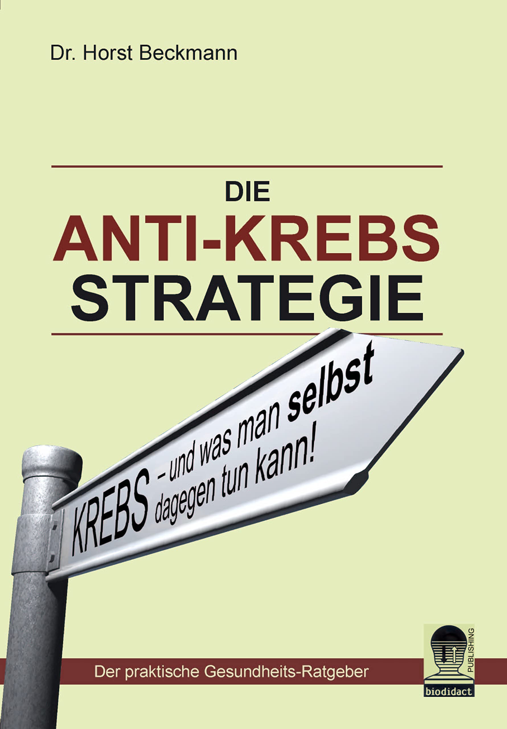 Die Anti Krebs Strategie Health, Nutrition & Fitness