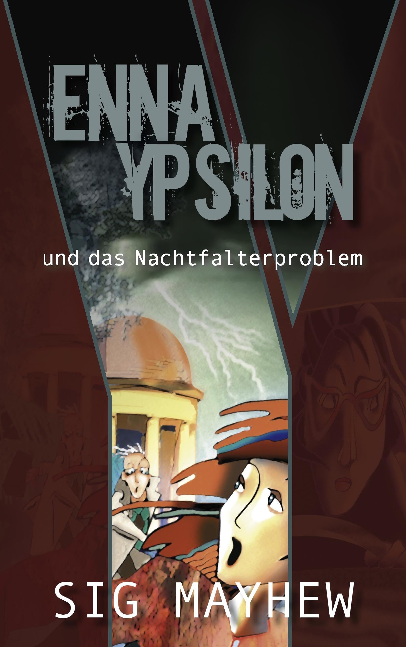 Enna Ypsilon und das Nachtfalterproblem Fantasy & Sci-Fi for children