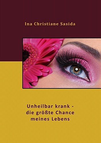 Unheilbar krank - die größte Chance meines Lebens Personalities