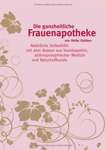 Die ganzheitliche Frauenapotheke Medicine