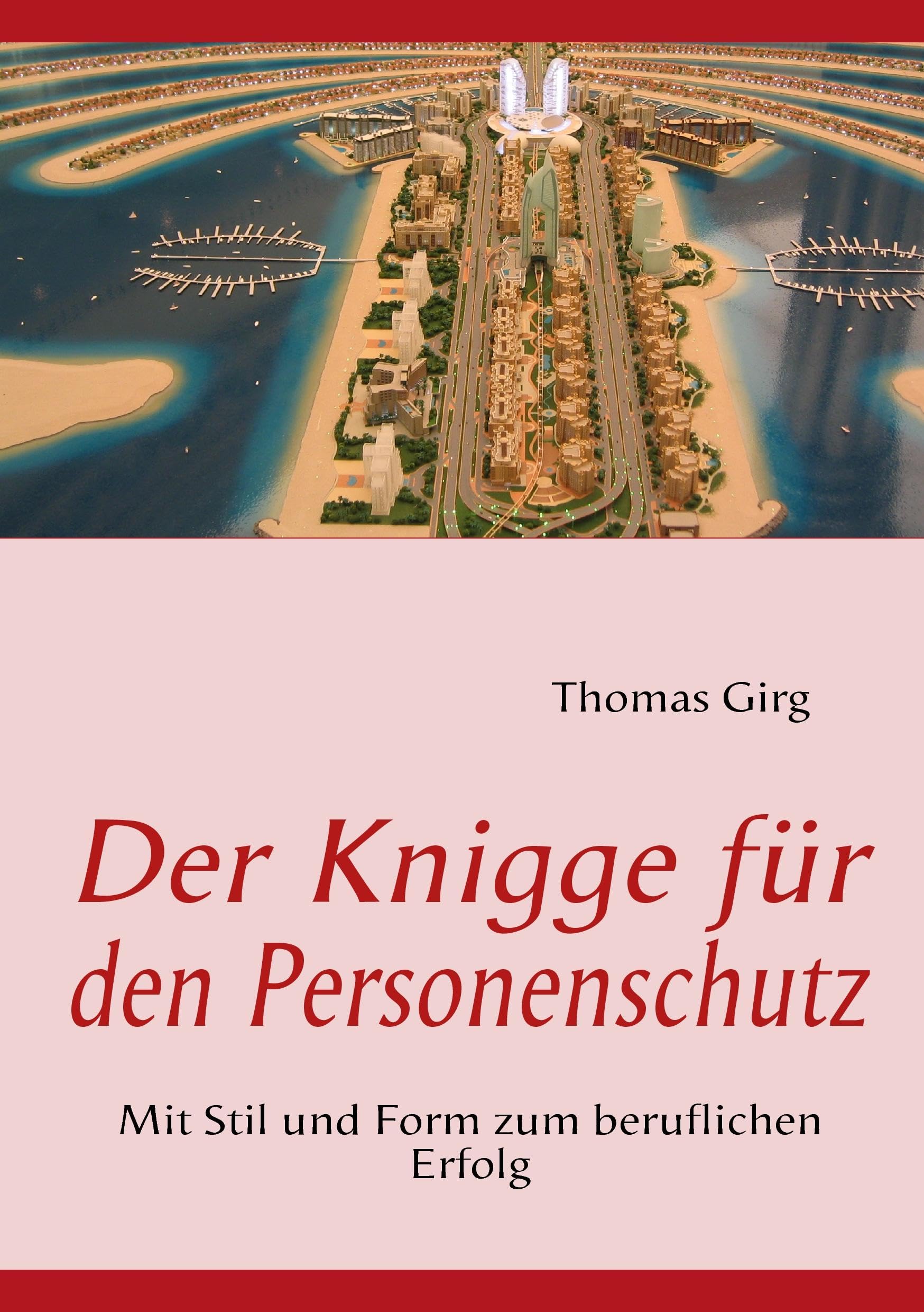 Der Knigge für den Personenschutz: Mit Stil und Form zum beruflichen Erfolg Business, Finance & Career