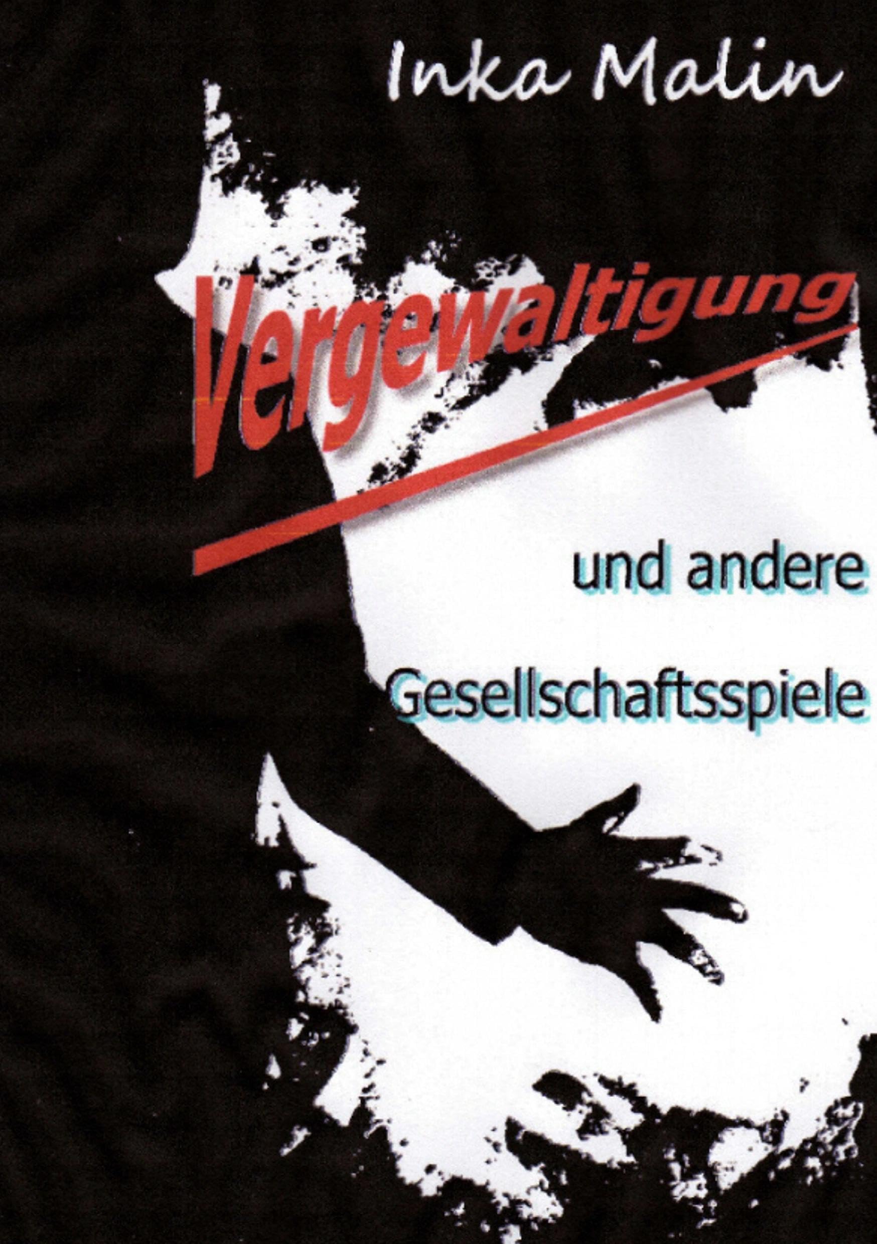 Vergewaltigung und andere Gesellschaftsspiele Contemporary literature