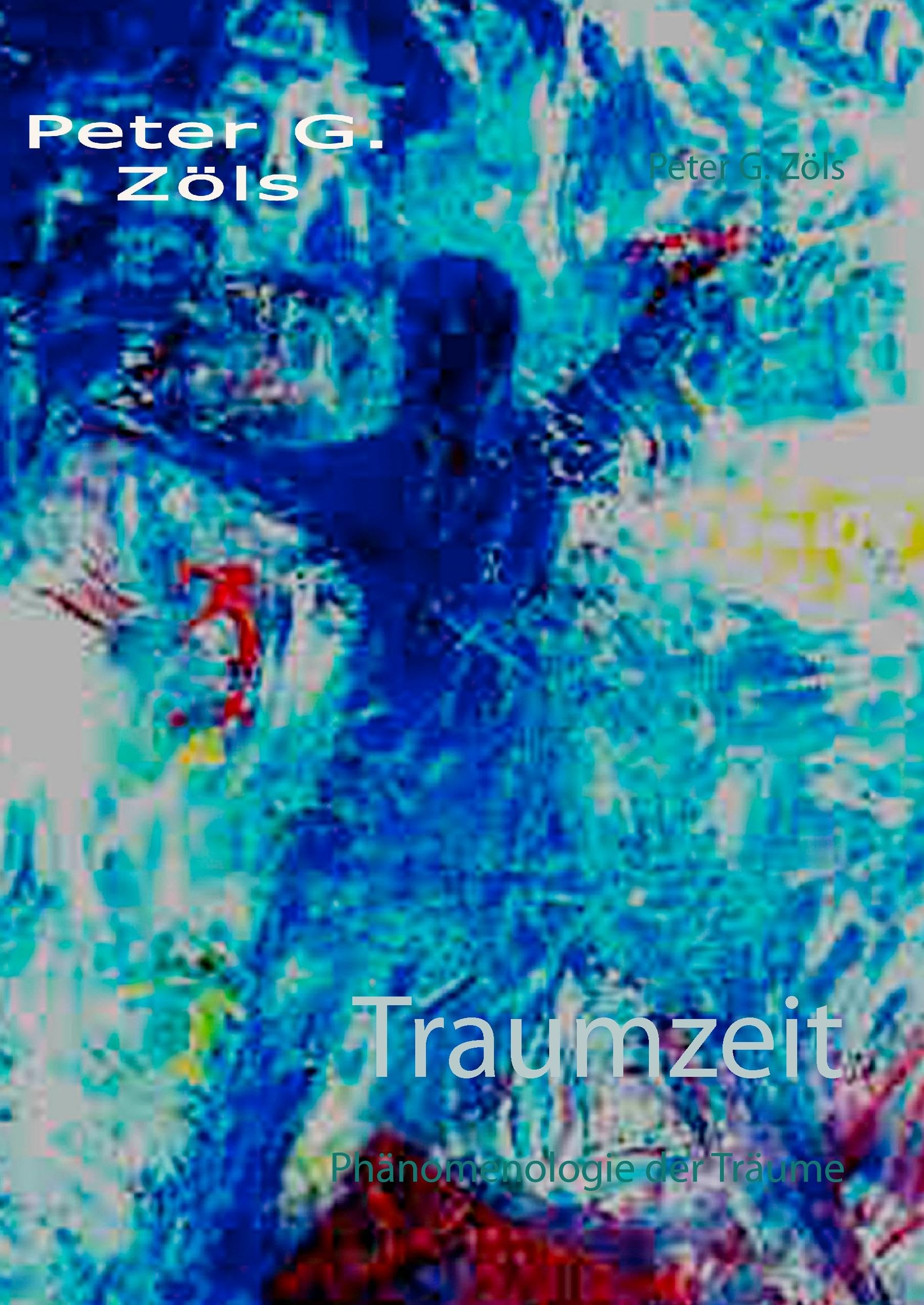 Traumzeit: Phänomenologie der Träume Philosophy