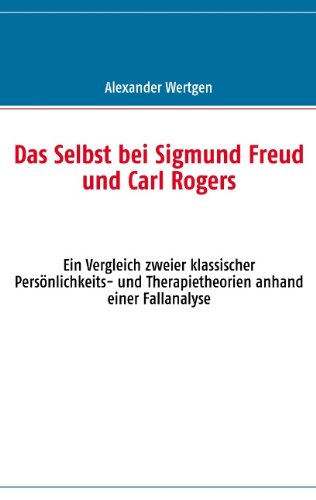Das Selbst Bei Sigmund Freud Und Carl Rogers Science