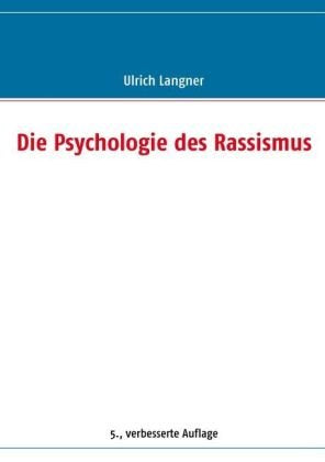 Die Psychologie des Rassismus Psychology