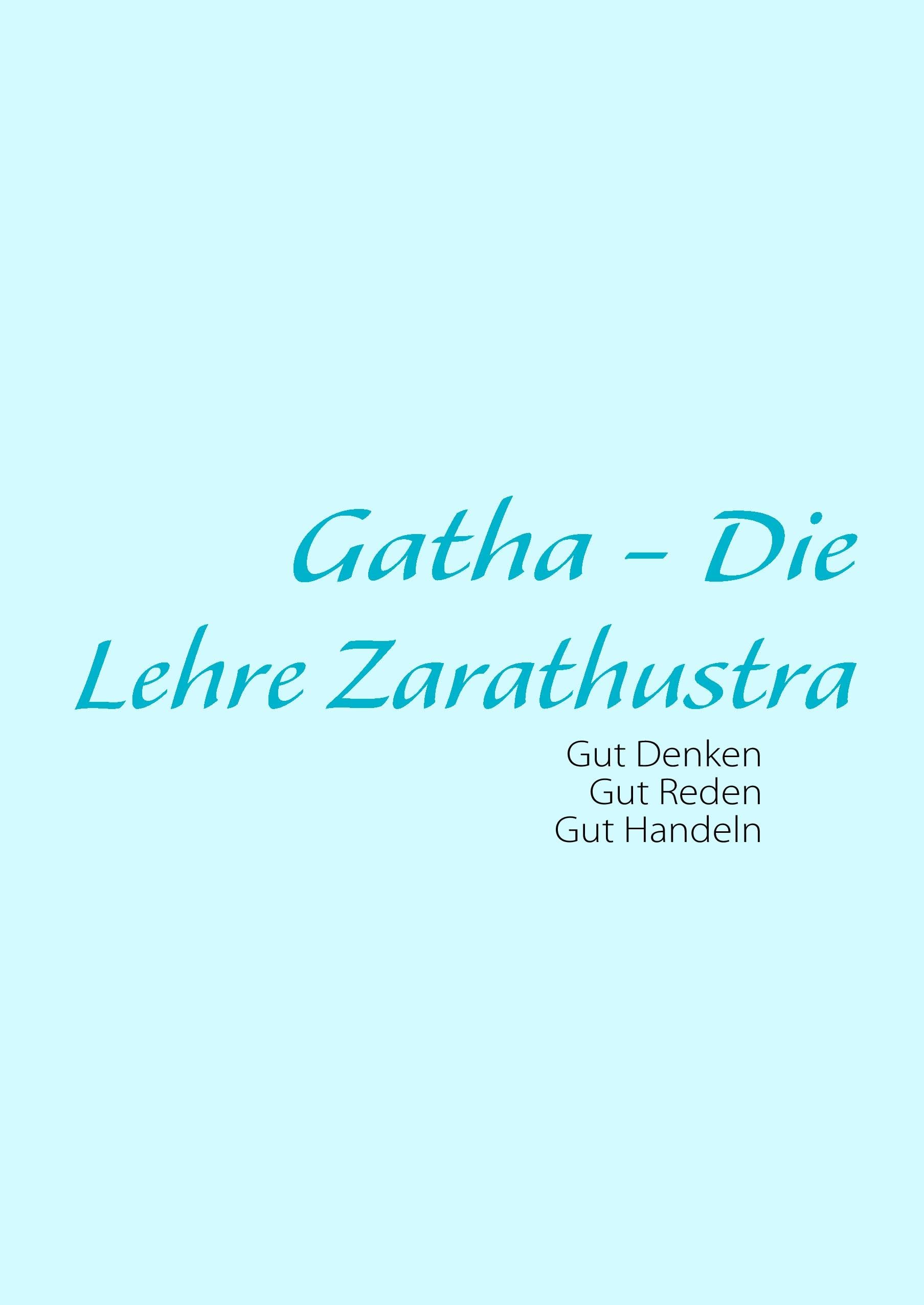Gatha - Die Lehre Zarathustra Philosophy