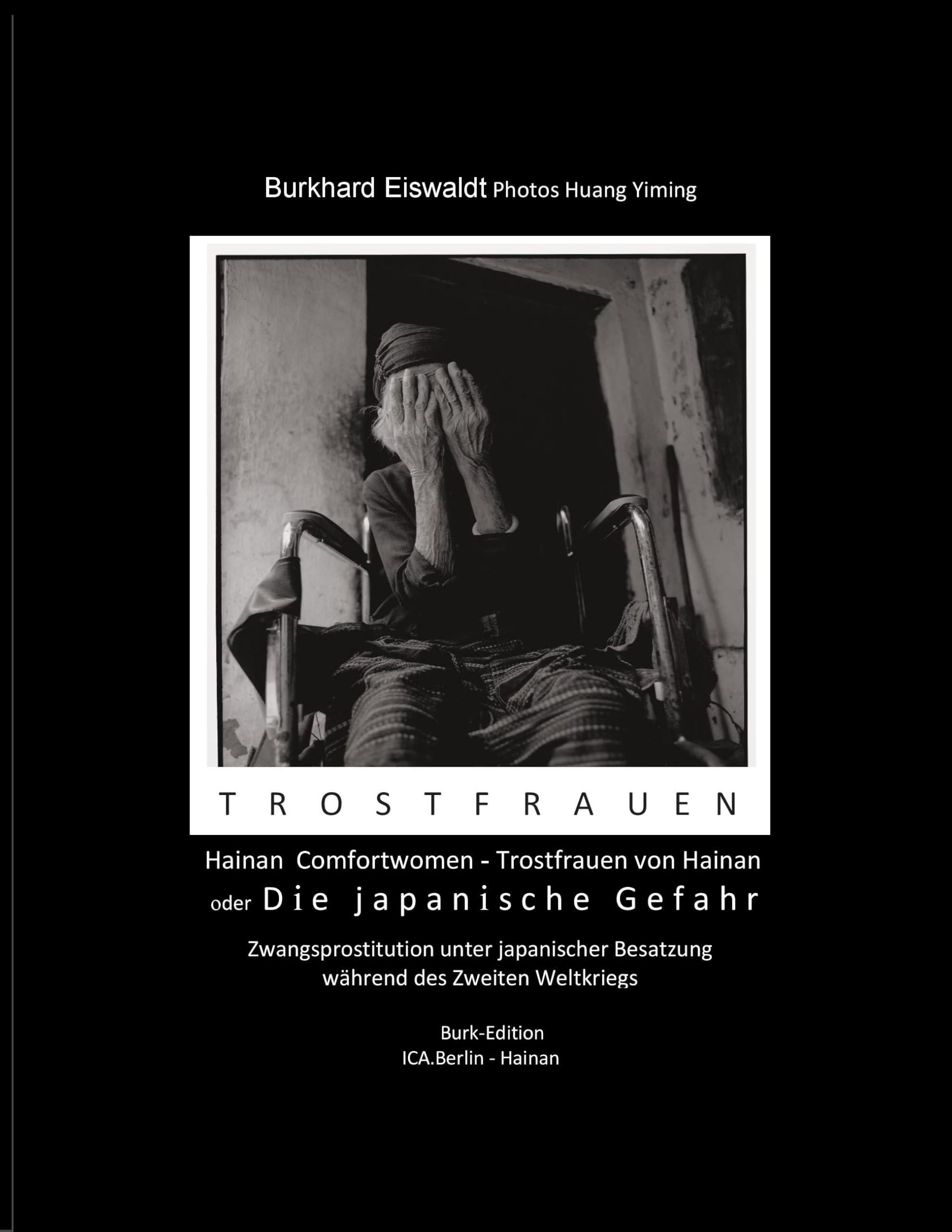 Hainan - Comfort Women/Trostfrauen  Mit Photos von Huang Yiming book