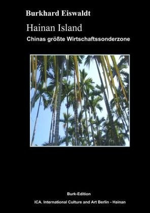 Hainan Island: Chinas groesste Wirtschaftssonderzone Travel