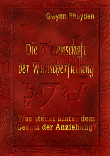 Die Wissenschaft der Wunscherfüllung Religion & Esotericism