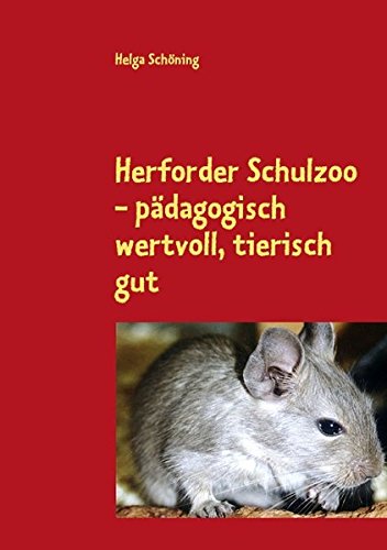 Herforder Schulzoo - pädagogisch wertvoll, tierisch gut Learning & Reference