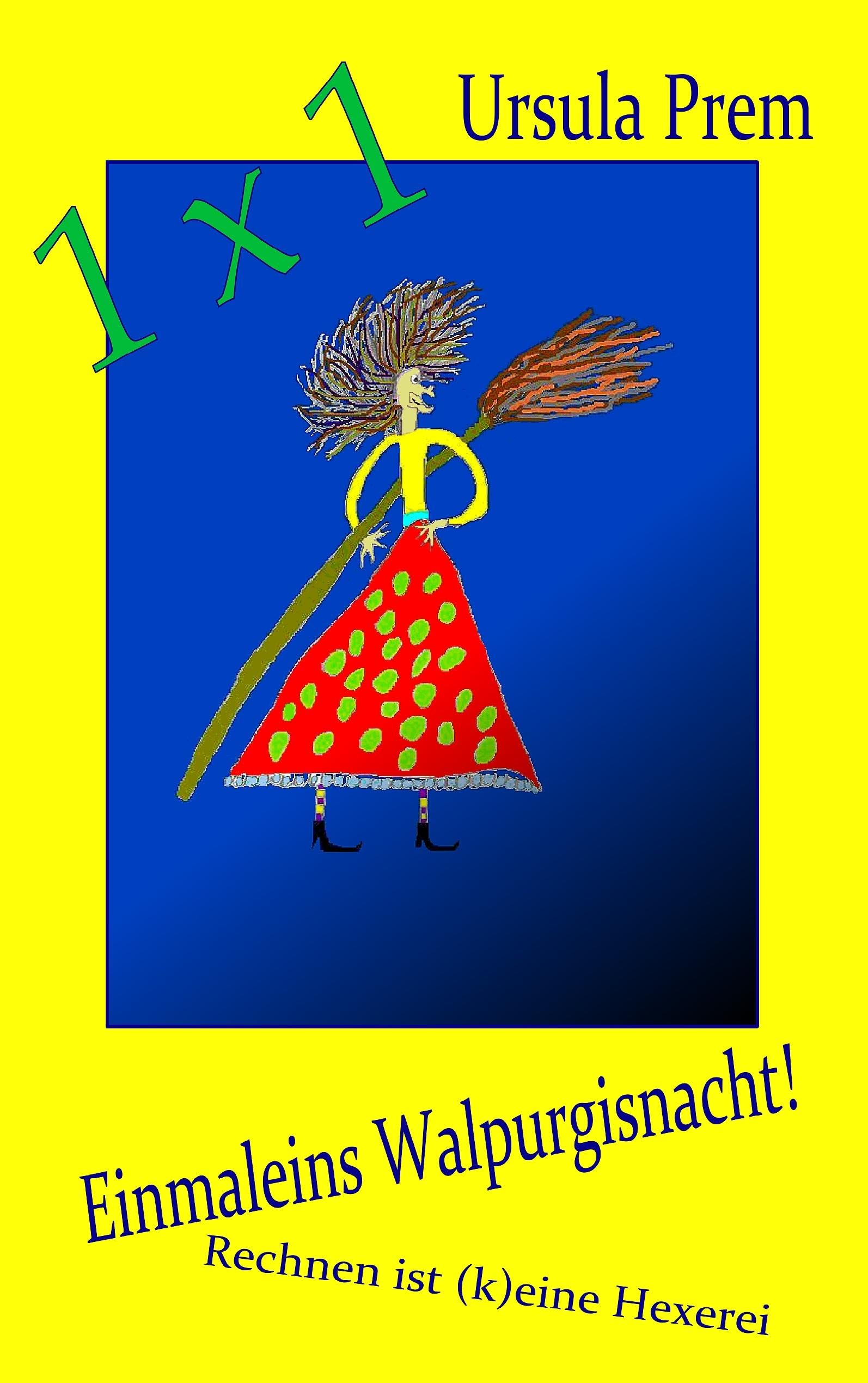 Einmaleins Walpurgisnacht! Novels & Short Stories