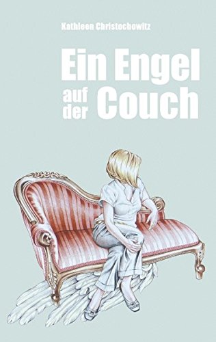 Product Image: Ein Engel auf der Couch: Engelische Episoden eines Erdenlebens