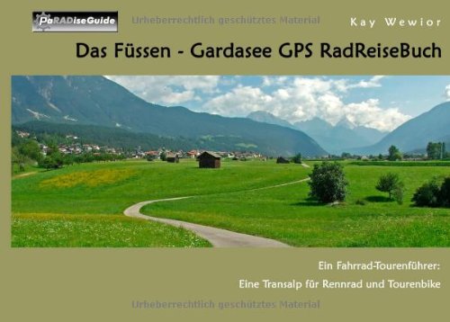Das Füssen - Gardasee GPS RadReiseBuch Travel
