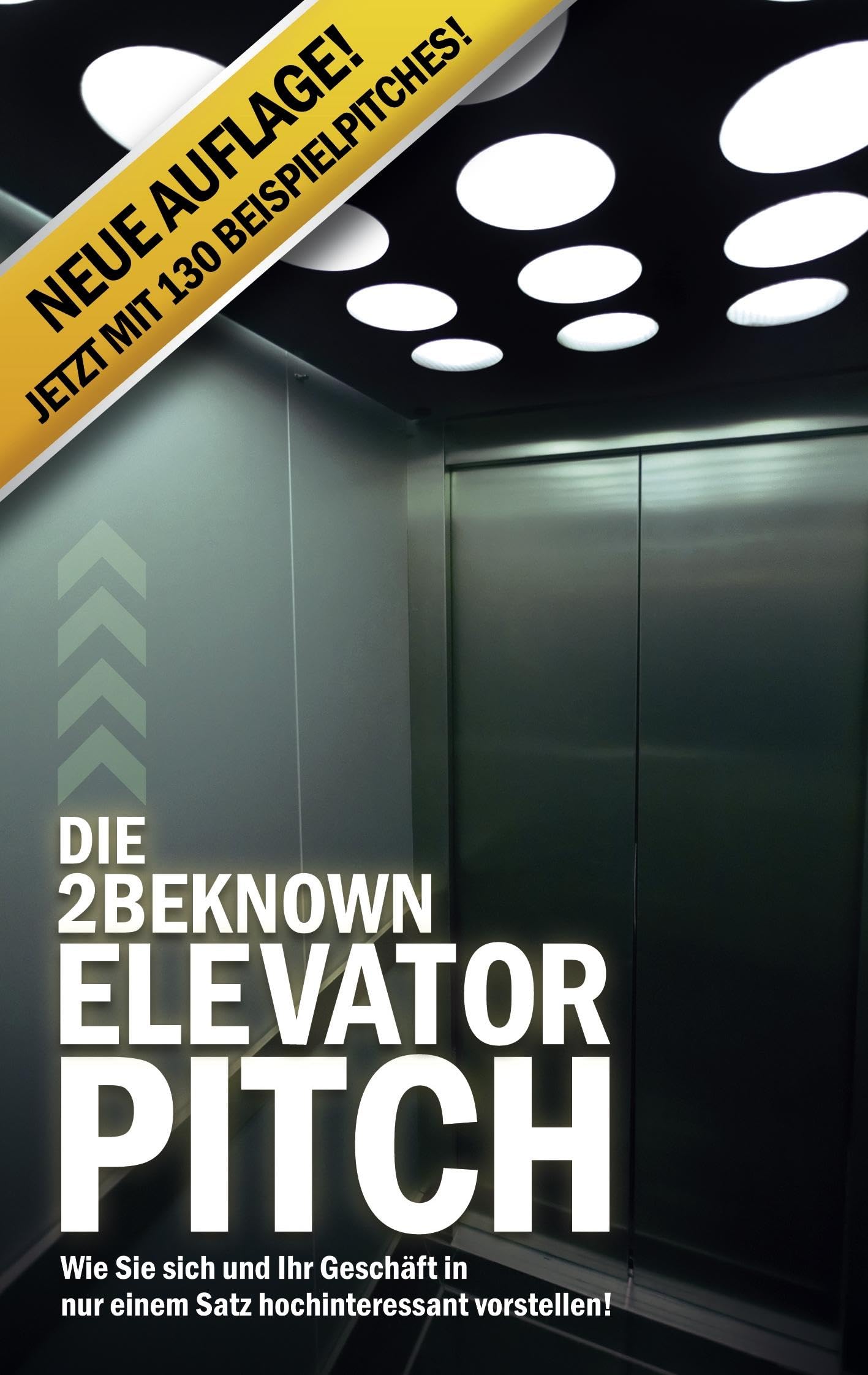 Die 2BEKNOWN Elevator Pitch Business, Finance & Career Books