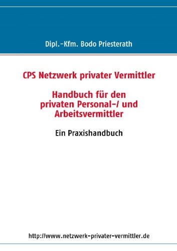 Handbuch für den privaten Personal-/ und Arbeitsvermittler Business, Finance & Career