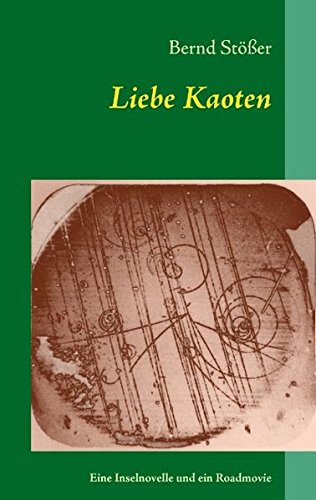 Liebe Kaoten: Eine Inselnovelle und ein Roadmovie book