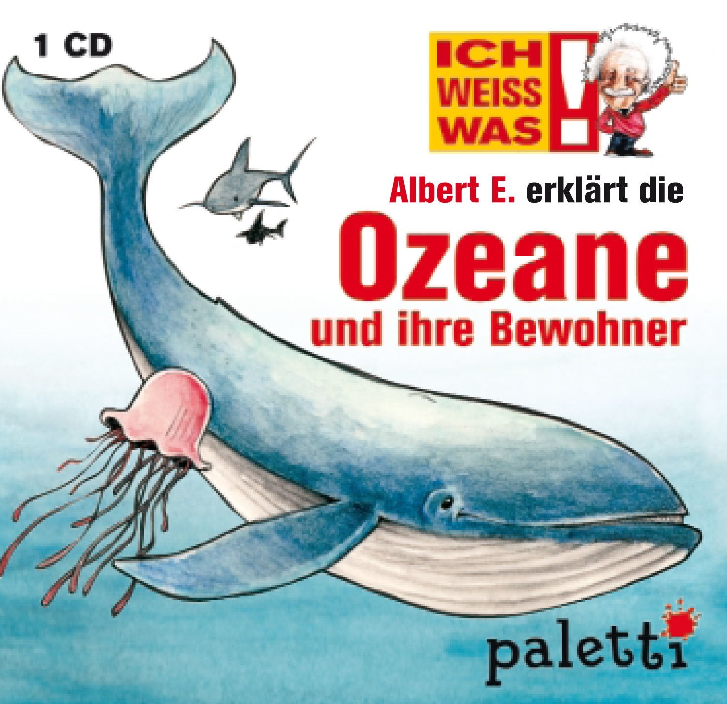 Ich weiss was: Albert E. erklärt die Ozeane und ihre Bewohner Music