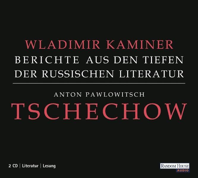 Tschechow - Berichte aus den Tiefen der Russischen Literatur: Gesprochen vom Autor Contemporary literature