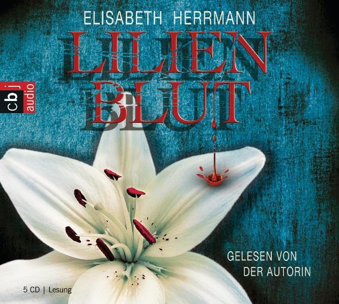 Lilienblut: Gelesen von der Autorin Fantasy & Sci-Fi