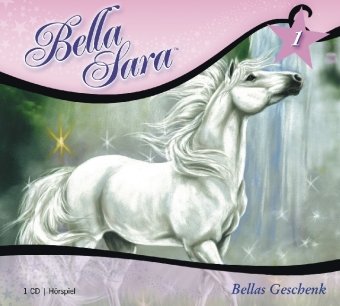Bella Sara - Bellas Geschenk: Band 1: Hörspiel mit Musik Novels & Short Stories
