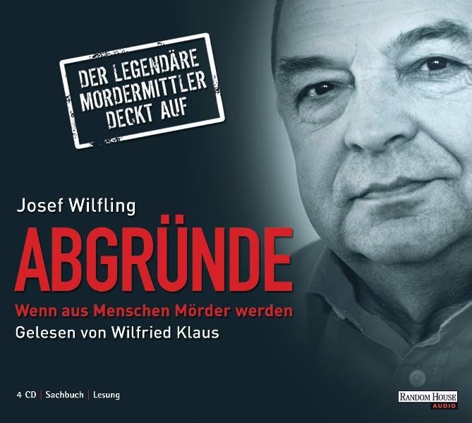 Abgründe: Wenn aus Menschen Mörder werden - Der legendäre Mordermittler deckt auf: Wenn aus Menschen Mörder werden - Der legendäre Mordermittler deckt auf. Gekürzte Lesung Memories