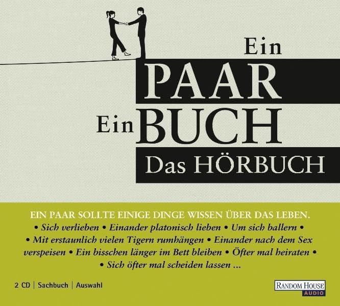 Ein Paar - Ein Buch: Das Hörbuch: Ein Paar sollte einige Dinge wissen über das Leben. Das Hörbuch. Auswahl Humour & Satire