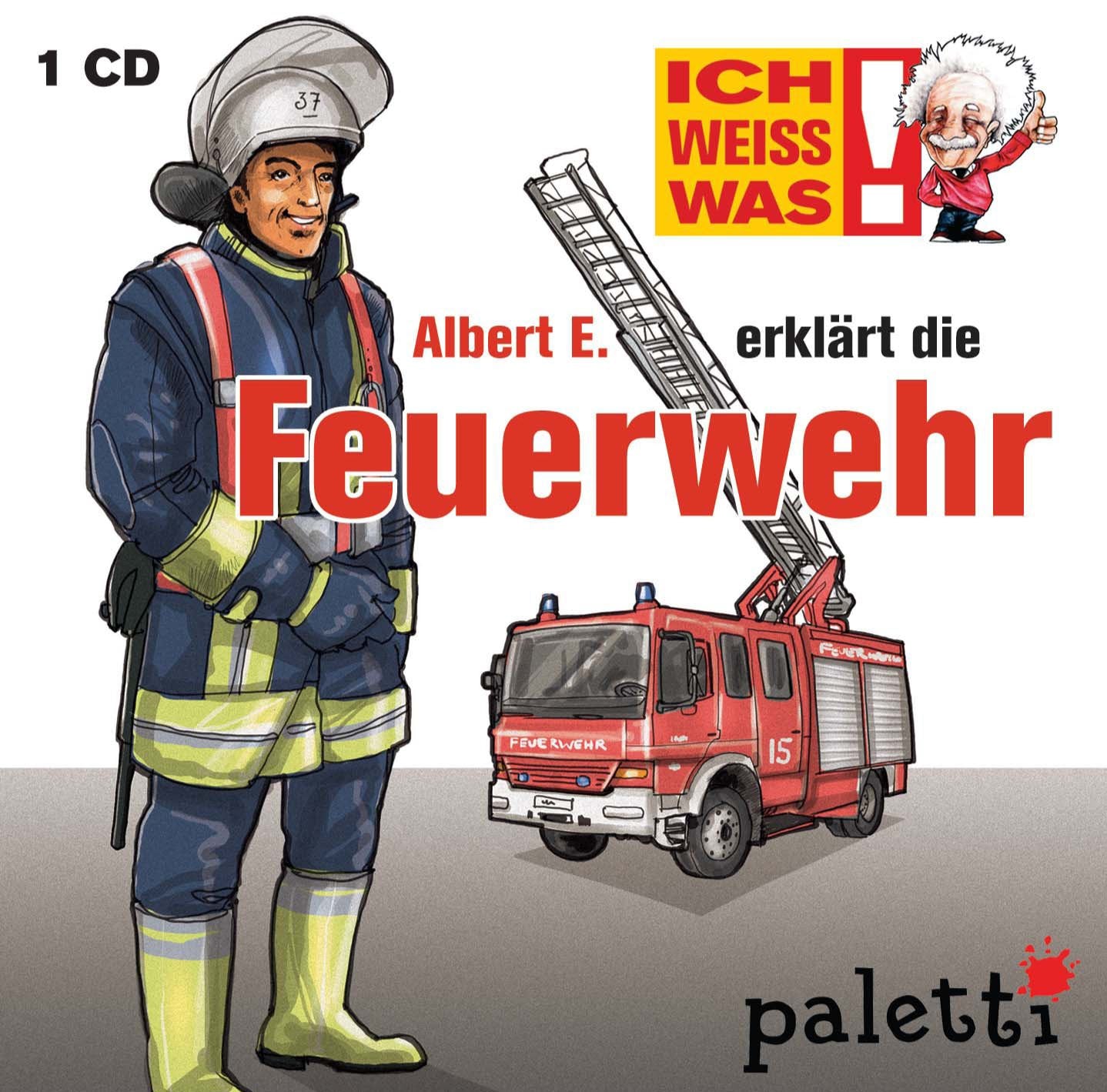 Ich weiss was! Albert E. erklärt die Feuerwehr Kinder Wissens CD Hörbuch Books
