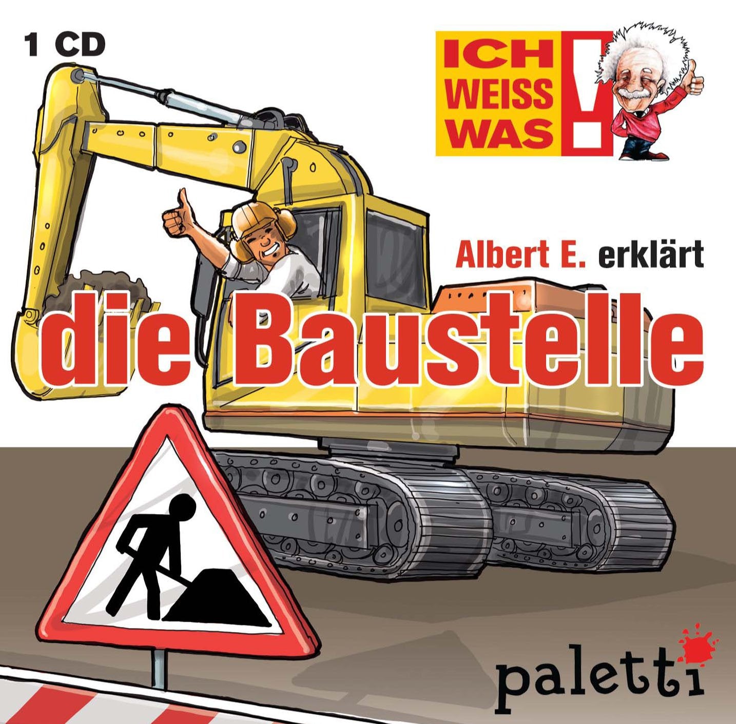 Ich weiss was! Albert E. erklärt die Baustelle Kinder Wissens CD Hörbuch Books