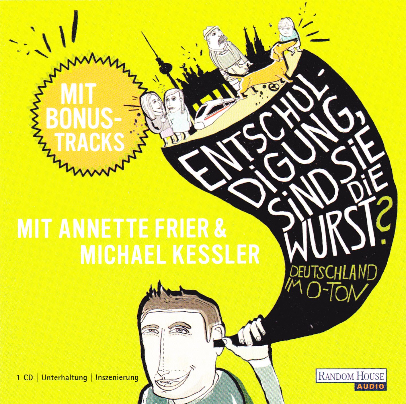 "Entschuldigung, sind Sie die Wurst?" Humour & Satire