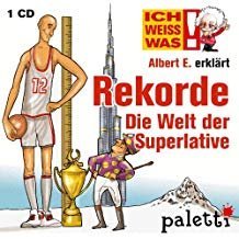 Ich weiss was: Albert E. erklärt: Rekorde Die Welt der Superlative Kinder Wissens CD Hörbuch Music