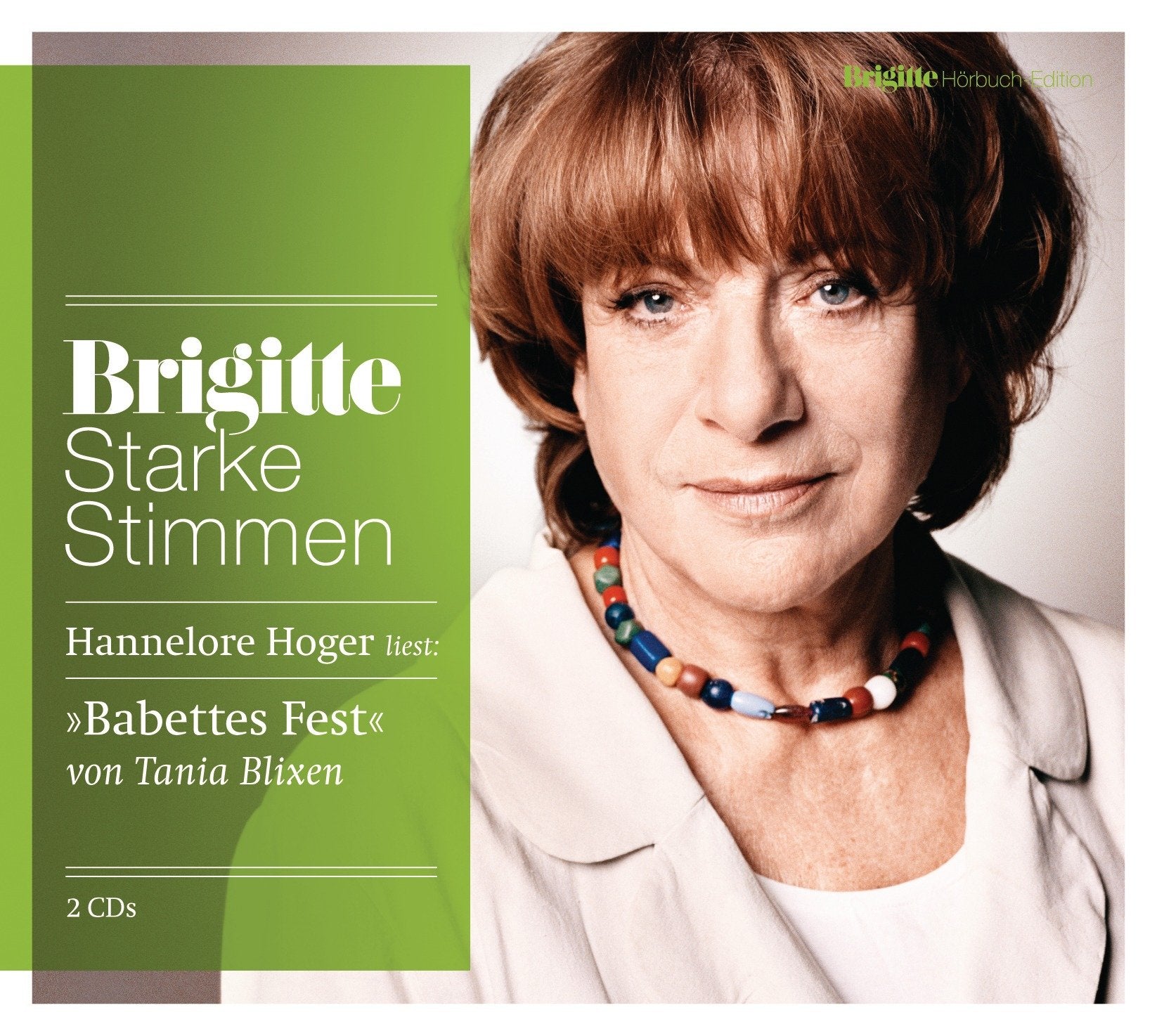 Babettes Fest: Starke Stimmen. BRIGITTE Hörbuch-Edition Essays & Short Stories