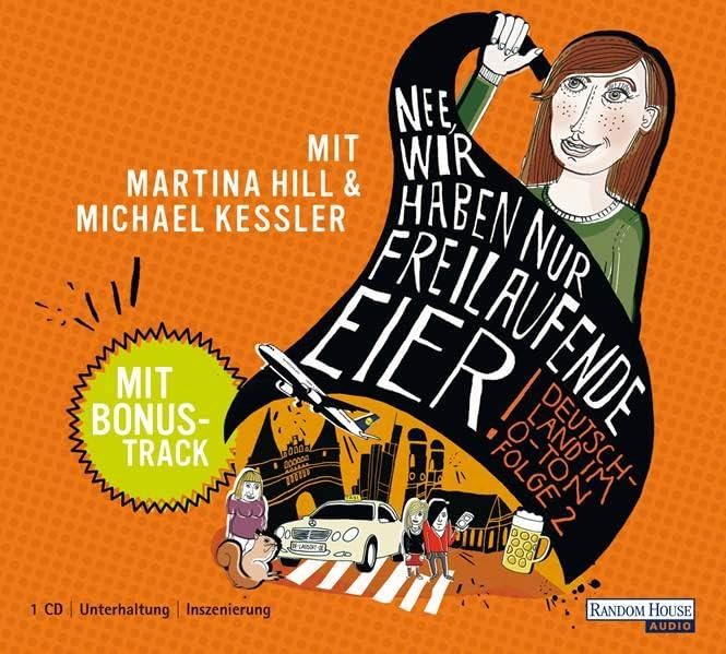 "Nee, wir haben nur freilaufende Eier": Deutschland im O-Ton - Das Beste von belauscht.de - Folge 2 Leisure, Home & Garden