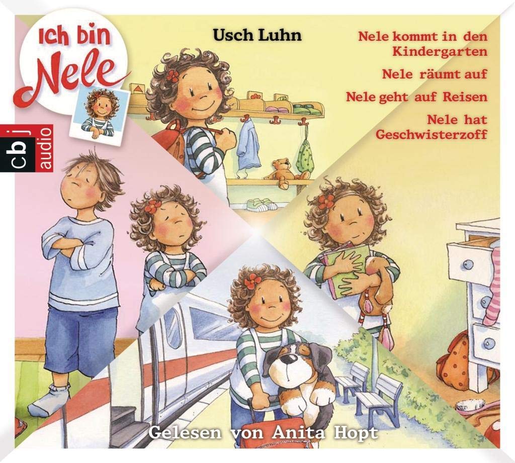 Ich bin Nele - Band 1-4: Nele kommt in den Kindergarten - Nele räumt auf - Nele macht eine Reise - Nele hat Geschwisterzoff (Ich bin Nele - Die Hörbücher, Band 1) Children's books
