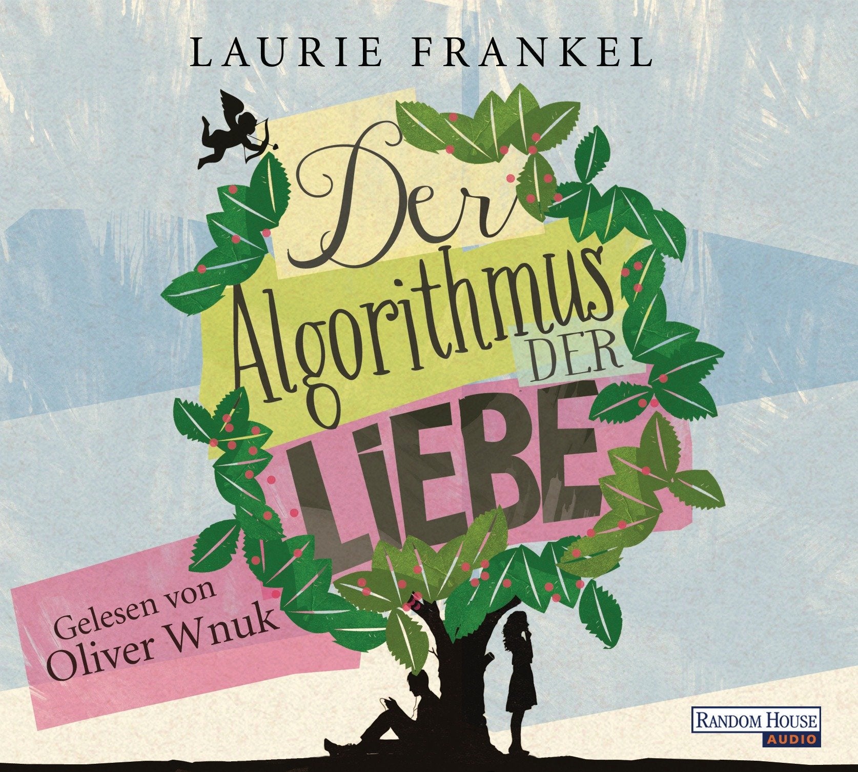 Der Algorithmus der Liebe: Gekürzte Lesung Contemporary literature
