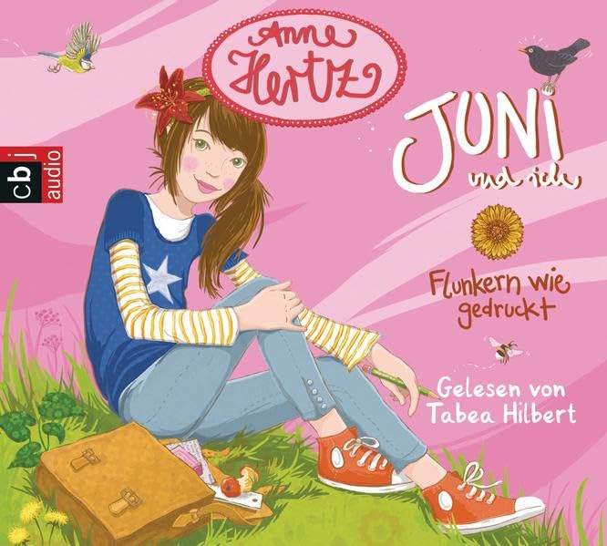 Juni und ich – Flunkern wie gedruckt: Band 1: Gekürzte Lesung (Hertz, Anne: Juni und ich, Band 1) Novels & Short Stories