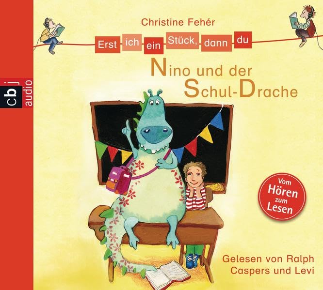 Erst ich ein Stück, dann du - Nino und der Schul-Drache: Ungekürzte Lesung (Erst ich ein Stück... Das Original, Band 24) Novels & Short Stories