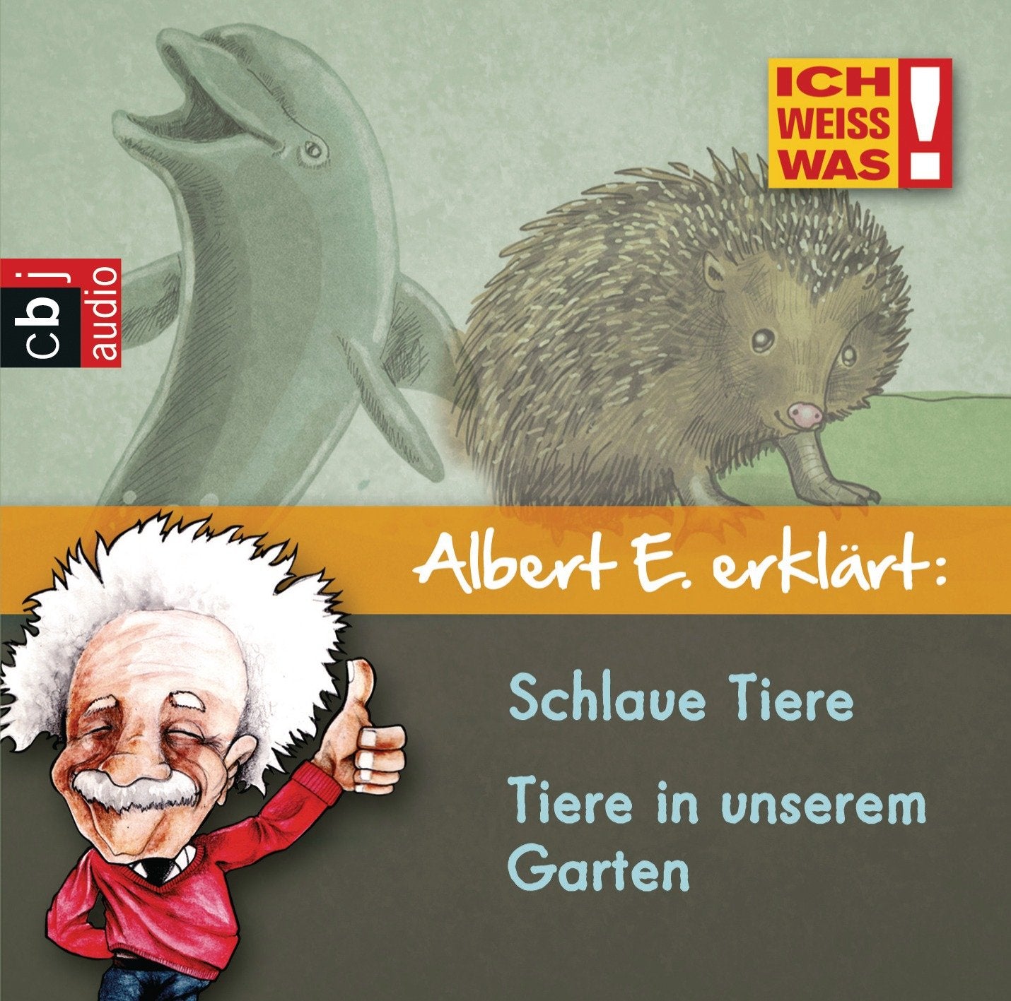 Albert E erklärt: Tiere in unserem Garten & Schlaue Tiere: Inszenierte Lesung Novels & Short Stories
