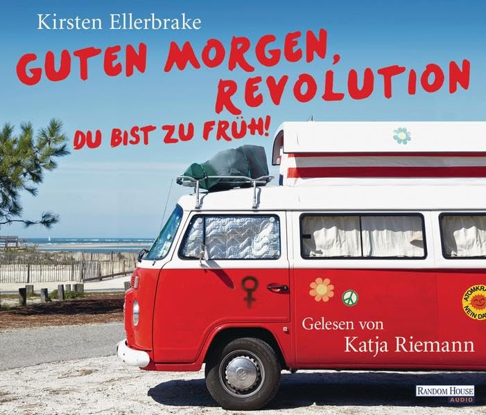 Guten Morgen, Revolution - du bist zu früh!: gekürzte Lesung Contemporary literature