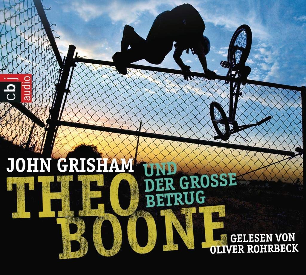 Theo Boone und der große Betrug: Band 6 (Jugendbücher - Theo Boone, Band 6) Contemporary literature