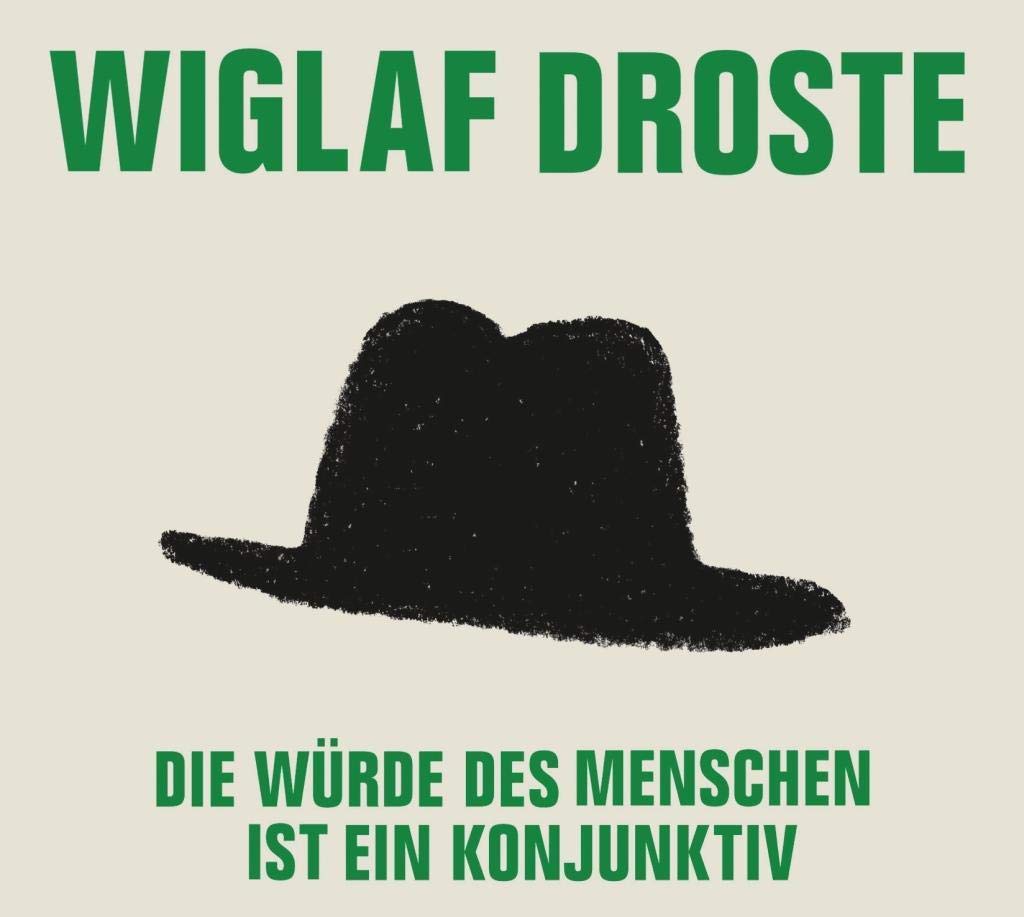 Die Würde des Menschen ist ein Konjunktiv cd
