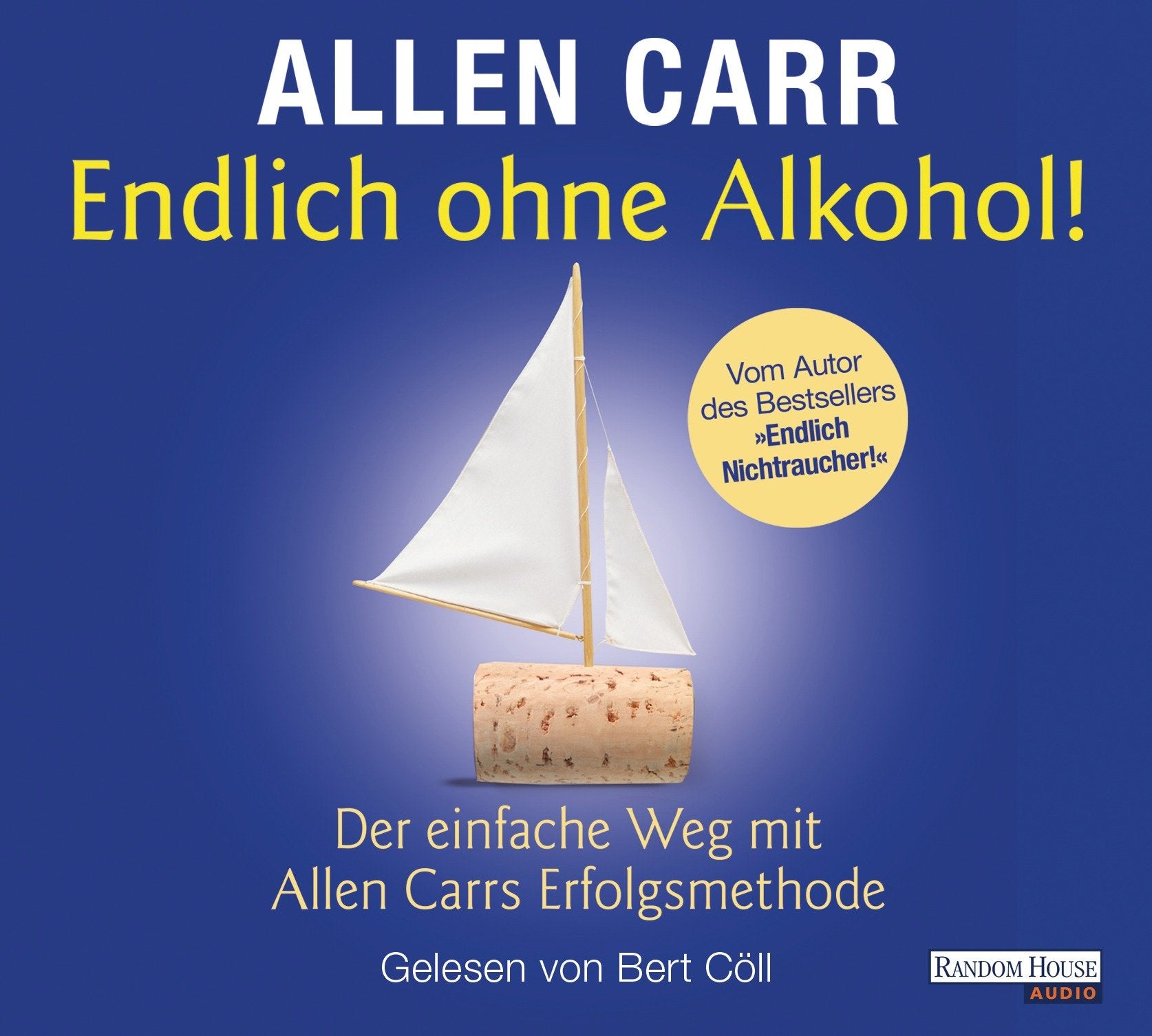 Endlich ohne Alkohol!: Der einfache Weg mit Allen Carrs Erfolgsmethode Politics & History