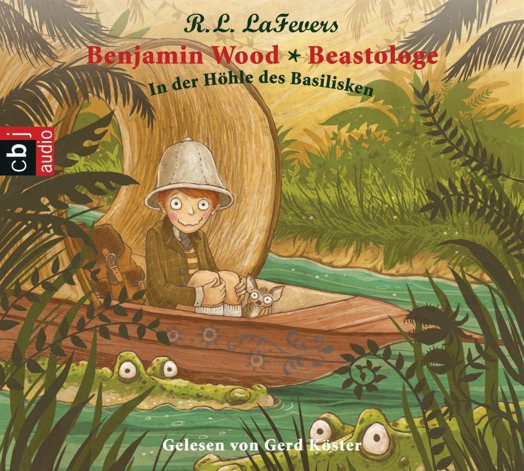 Benjamin Wood - Beastologe - In der Höhle des Basilisken: Band 2: gekürzte Lesung Novels & Short Stories