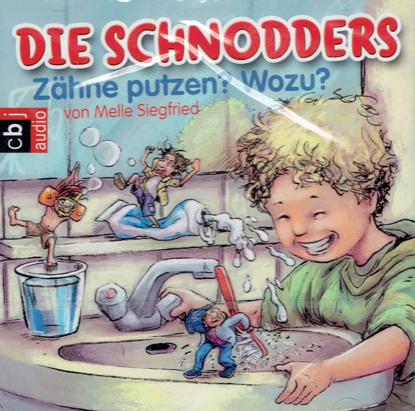 DIE SCHNODDERS - Zähne putzen? Wozu? Music