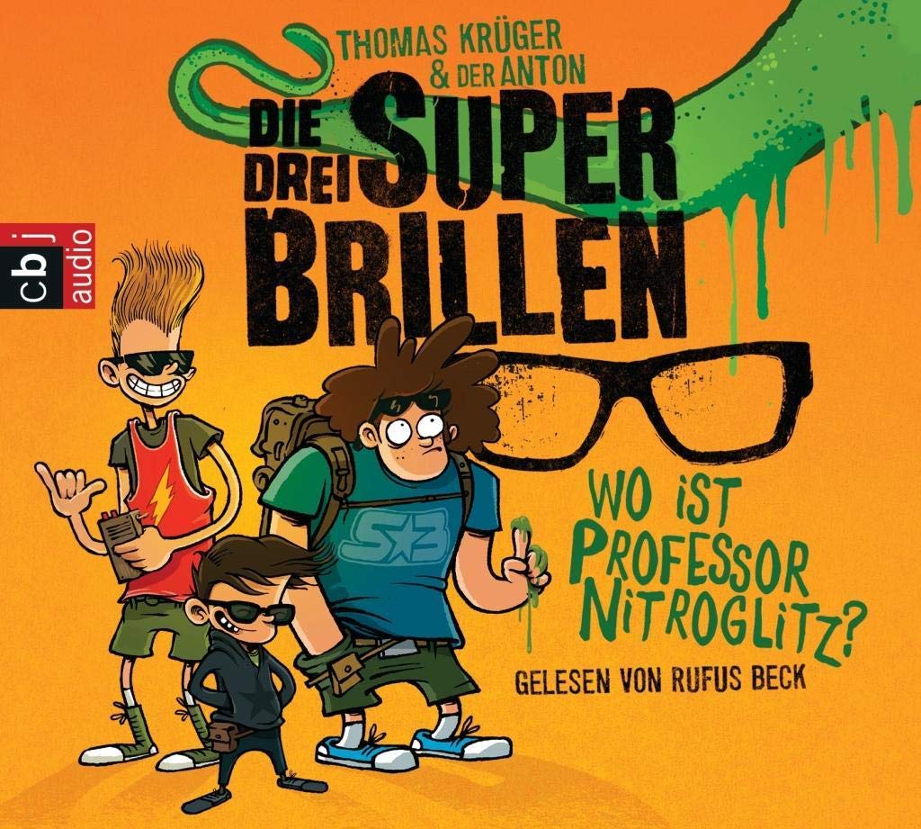Die drei Superbrillen - Wo ist Professor Nitroglitz?: . (Die drei Superbrillen-Reihe, Band 1) Novels & Short Stories