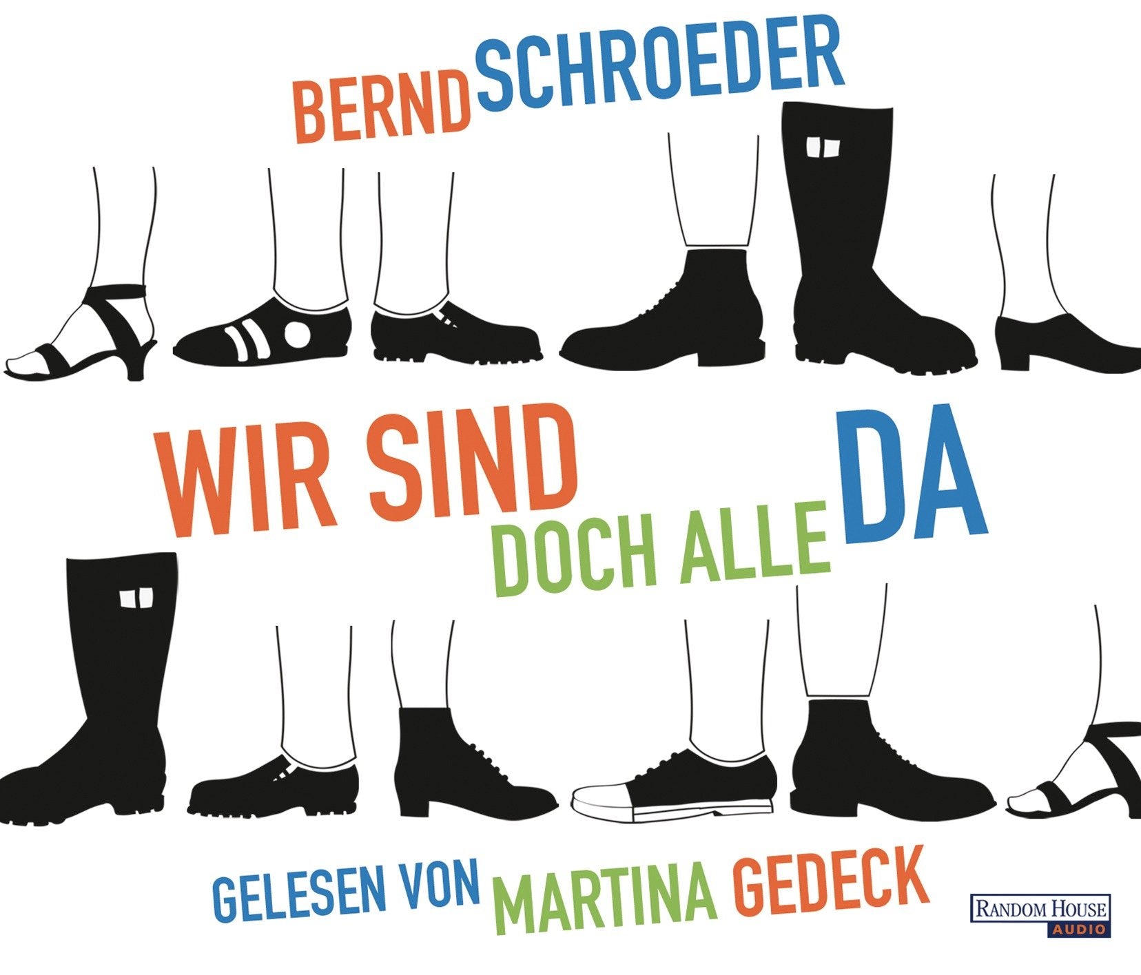 Wir sind doch alle da: ungekürzte Lesung Contemporary literature