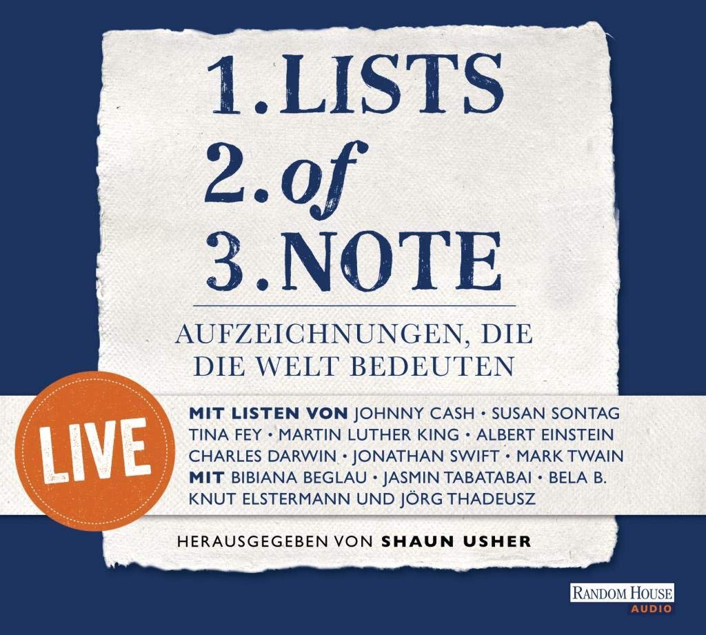 Lists of note – live: Aufzeichnungen, die die Welt bedeuten Essays & Short Stories